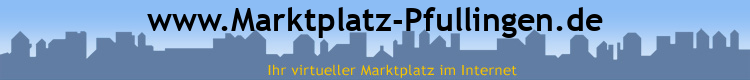 www.Marktplatz-Pfullingen.de